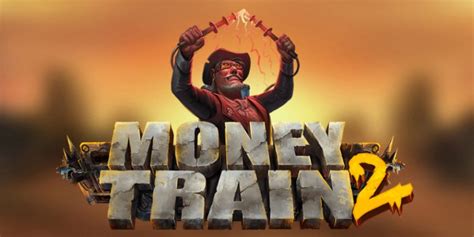  Money Train 2 yuvası